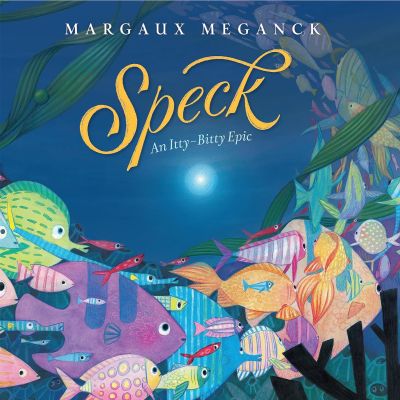 Speck: An Itty-Bitty Epic book cover
