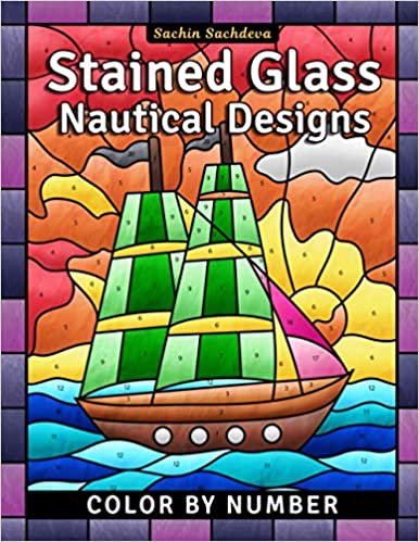 Book cover: Stained Glass Nautical Designs Color by Number. A coloring page with a boat sailing across the water is shown in bright colors. Title is shown in white lettering.