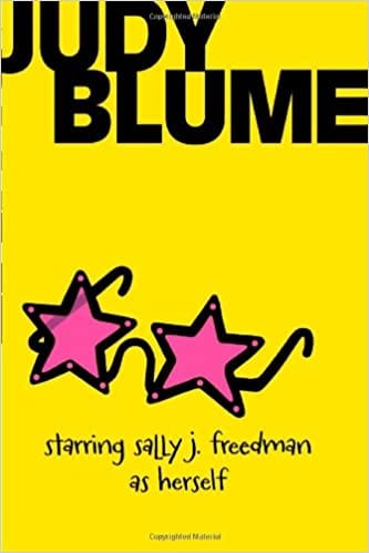 Book cover of Starring Sally J Freedman as Herself by Judy Blume