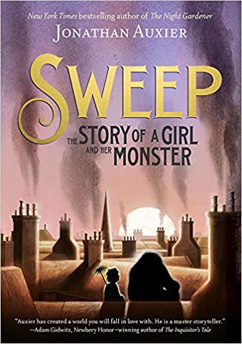 Cover of 'Sweep: The Story of a Girl and Her Monster' by Jonathan Auxier- 4th grade books