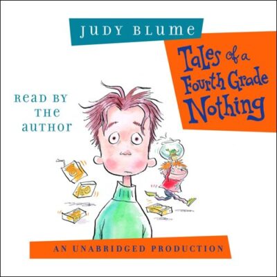 Tales of a Fourth Grade Nothing written and narrated by Judy Blume, as an example of best audiobooks for kids
