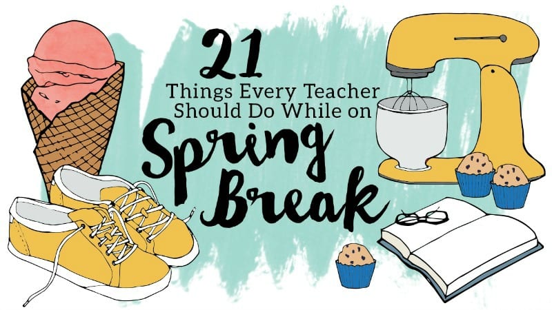 teacher spring break