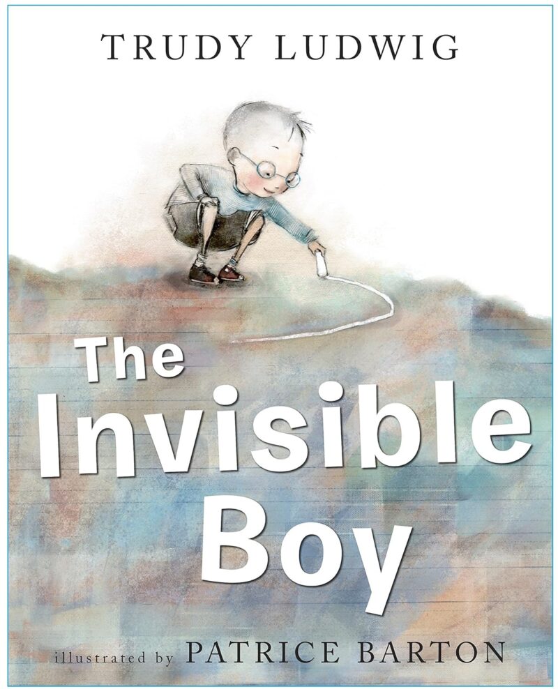 The Invisible Boy by Trudy Ludwig book cover