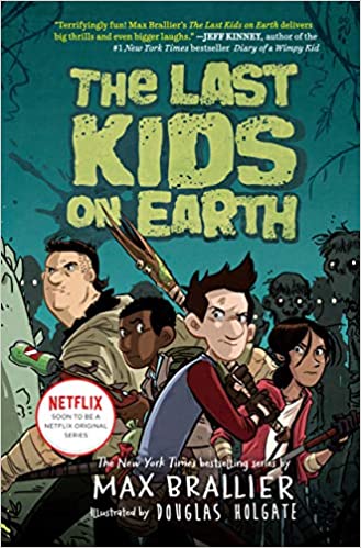 Book cover for The Last Kids on Earth series book 1