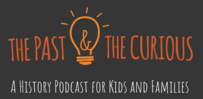 The Past and the Curious podcast