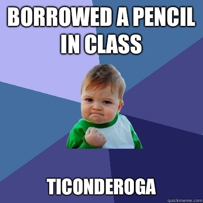 borrowed Ticonderoga pencil meme