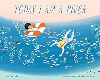 Book cover for Today I Am a River as an example of poetry books for kids