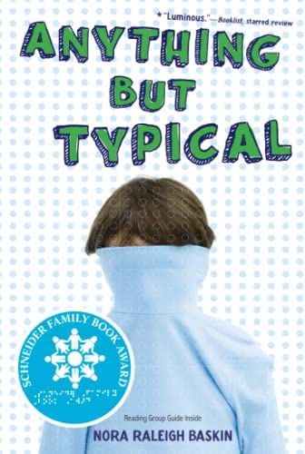 Anything But Typical by Nora Raleigh Baskin- books about neurodiversity