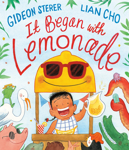Book cover of It Began with Lemonade with a child selling lemonade in a homemade stand (summer read alouds)