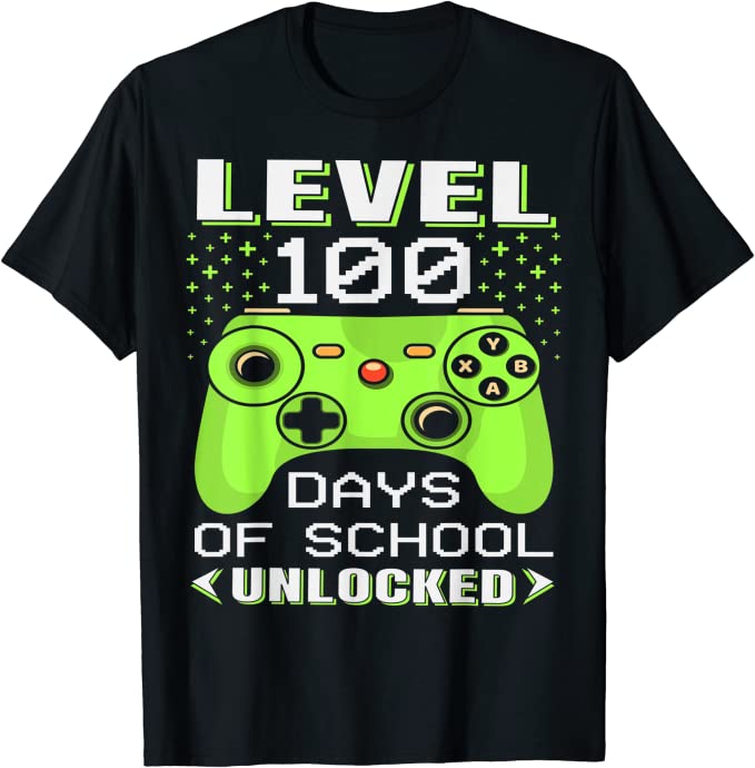 A black t-shirt says Level 100 Days of School Unlocked. (100th day of school shirt ideas)