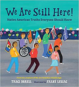 Book cover for We Are Still Here!: Native American Truths Everyone Should Know