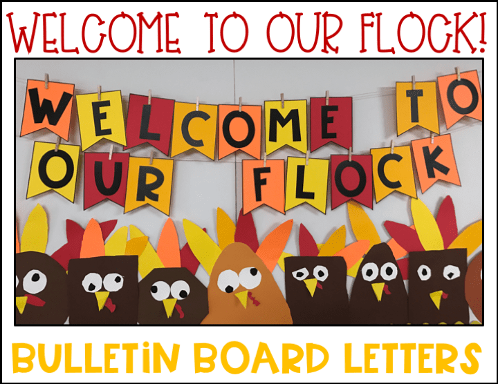 A Fall colored banner reads "welcome to our flock" cute student made turkeys appear underneath.
