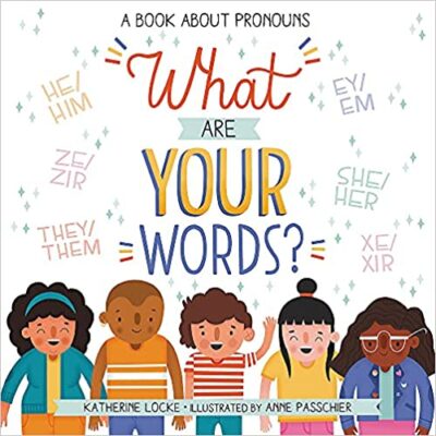 Book cover for What Are Your Words: A Book About Pronouns as an example of social skills books for kids