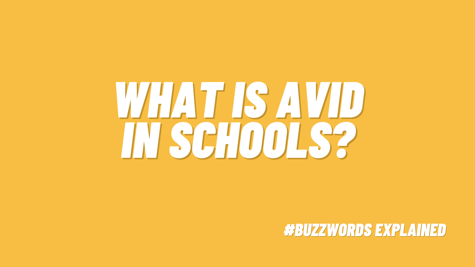 What is AVID in schools? #buzzwordsexplained