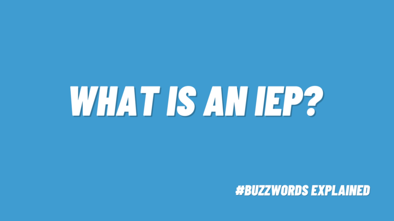 What is an IEP? with #buzzwordsexplained logo on blue background