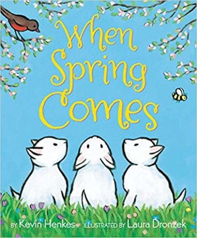 Book cover for When Spring Comes by Kevin Henkes 