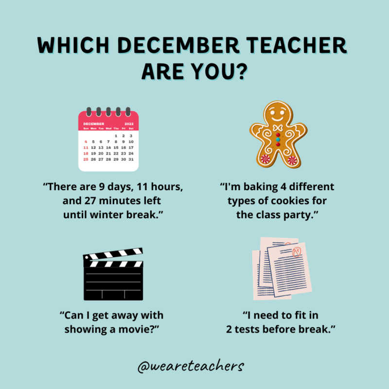 Which December teacher are you?