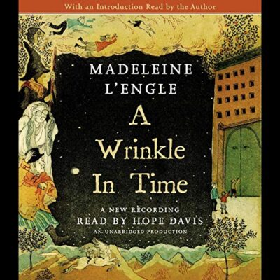 Book cover: A Wrinkle in Time written by Madeleine L’Engle, read by Hope Davis
