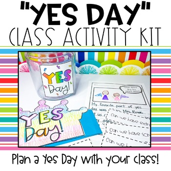 A colorful image of activities teachers can use to have a yes day in the classroom