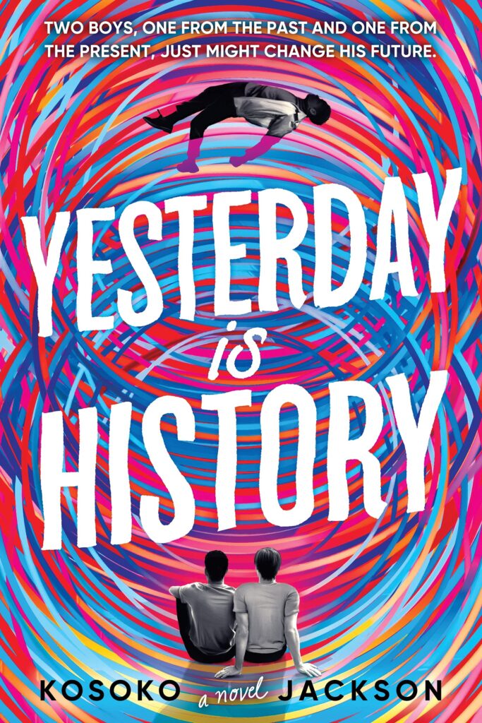 Book cover of "Yesterday is History"- science fiction books for teens